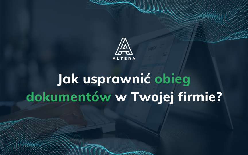 Jak Skutecznie Wdrożyć Obieg Faktur w Swojej Firmie?