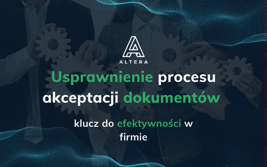 Usprawnienie procesu akceptacji dokumentów – klucz do efektywności w firmie